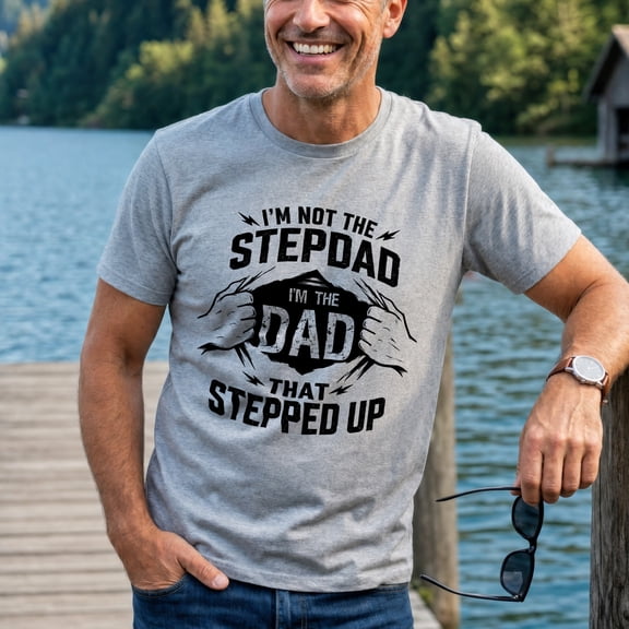 Jollimate I'm Not the Step Dad I'm the Dad That Stepped Up Shirt, Men Stepdad Shirt, Stepdad Gift