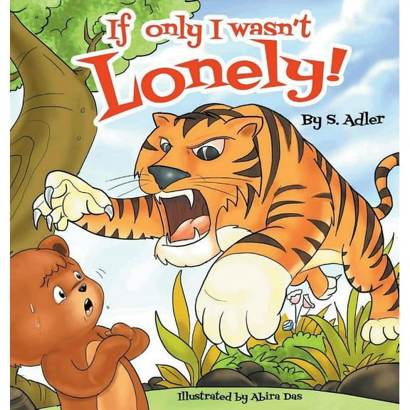 Children Bedtime Story Picture Book If Only I Wasn't Lonely!: Children Bedtime Story Picture Book, (Hardcover)