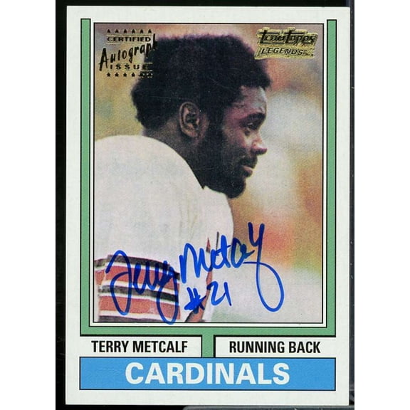 Terry Metcalf 74T Card 2001 Topps Team Topps Legends Autographs #TTR6