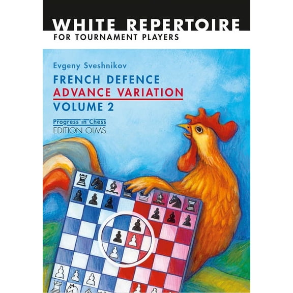 French Defence Advance French Defence Advance Vol.2: Advance Variation Volume 2, Book 2, (Paperback)