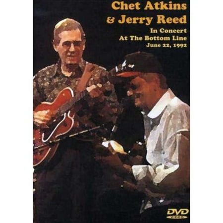 Chet Atkins And Jerry Reed: In Concert At The Bottom (The Best Of Jerry Reed)