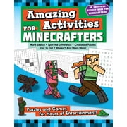 Activities for Minecrafters: Amazing Activities for Minecrafters : Puzzles and Games for Hours of Entertainment! (Paperback)