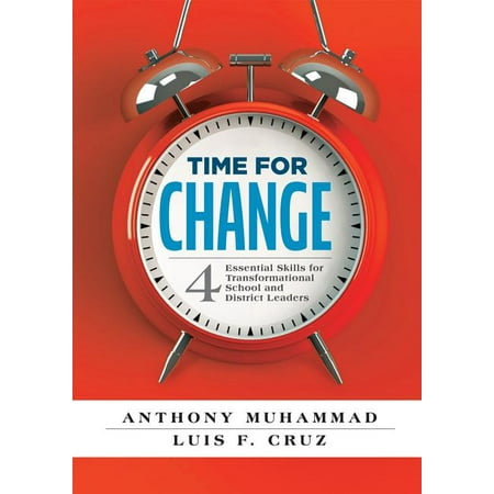 UPC: 9781942496151 | Solutions: Time for Change: Four Essential Skills for Transformational School and District Leaders (Educational Leadership Development for Change Management) (Paperback)
