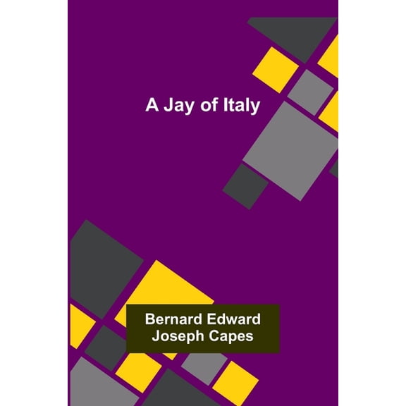 A Jay of Italy, (Paperback)