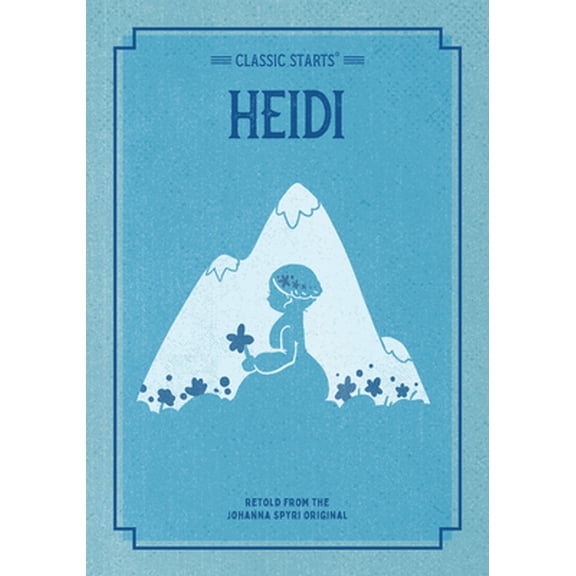 Pre-Owned Classic Starts: Heidi (Paperback) 1454937963 9781454937968
