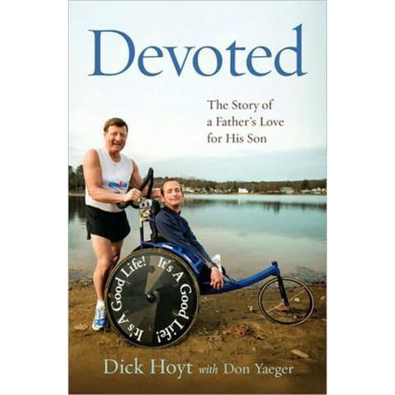 Pre-Owned Devoted: The Story of a Father's Love for His Son (Hardcover) 0306818329 9780306818325
