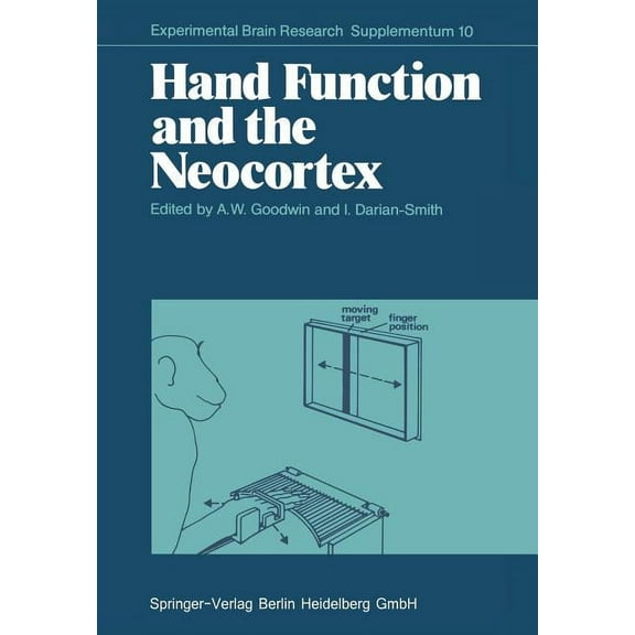 Experimental Brain Research Hand Function and the Neocortex, Book 10, (Paperback)