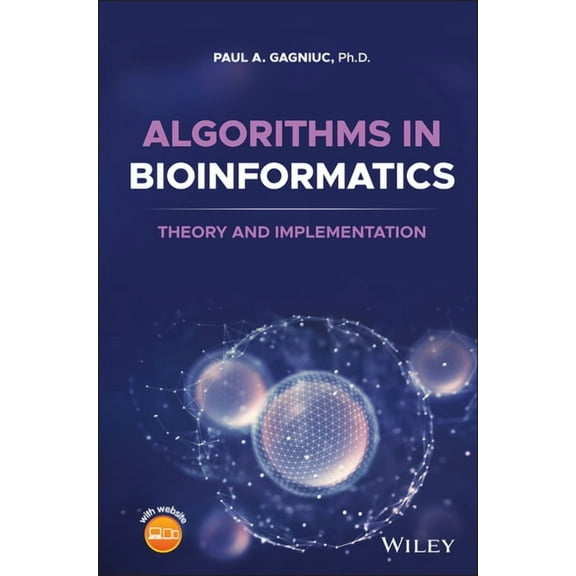 Algorithms in Bioinformatics: Theory and Implementation, (Hardcover)