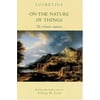 On the Nature of Things : De Rerum Natura, Used [Paperback]