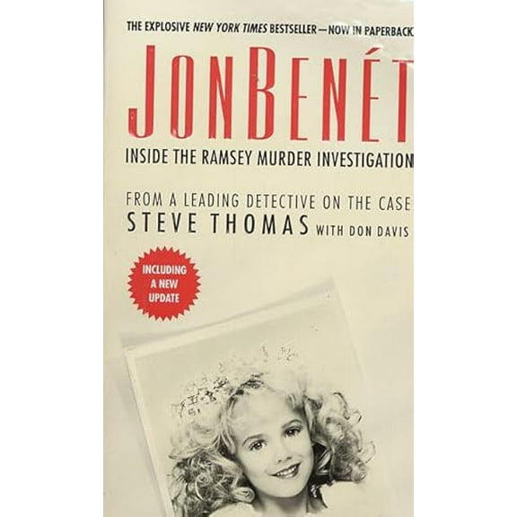 Pre-Owned JonBenet: Inside the Ramsey Murder Investigation (Unknown) 0312978618 9780312978617