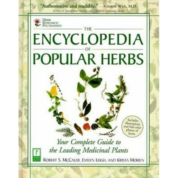 Pre-Owned The Encyclopedia of Popular Herbs: From the Herb Research Foundation, Your Complete Guide to the Leading Medicinal Plants (Hardcover) 076151600X 9780761516002