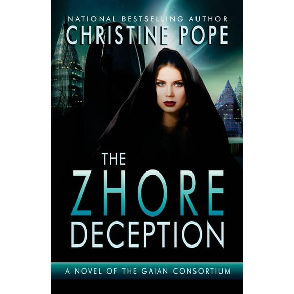 Gaian Consortium: The Zhore Deception (Series #6) (Paperback)