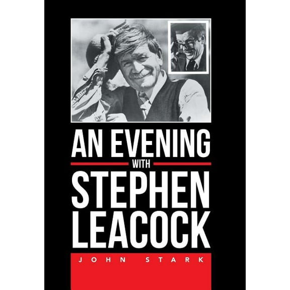 An Evening With Stephen Leacock (Hardcover)
