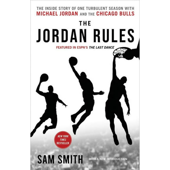 The Jordan Rules: The Inside Story of One Turbulent Season with Michael Jordan and the Chicago Bulls, (Paperback)