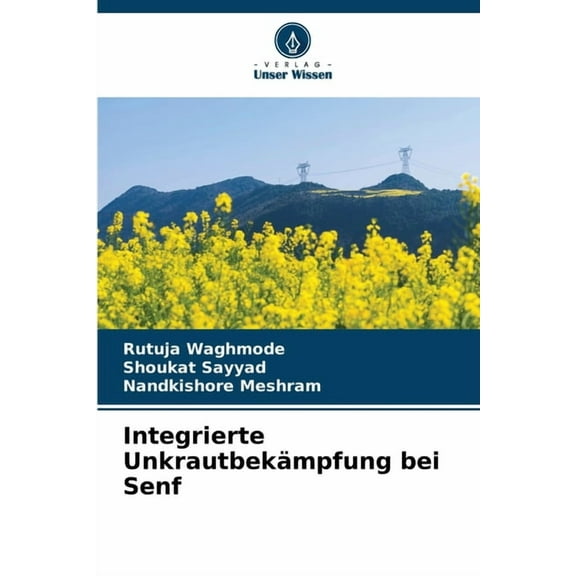 Integrierte UnkrautbekÃ¤mpfung bei Senf, (Paperback)