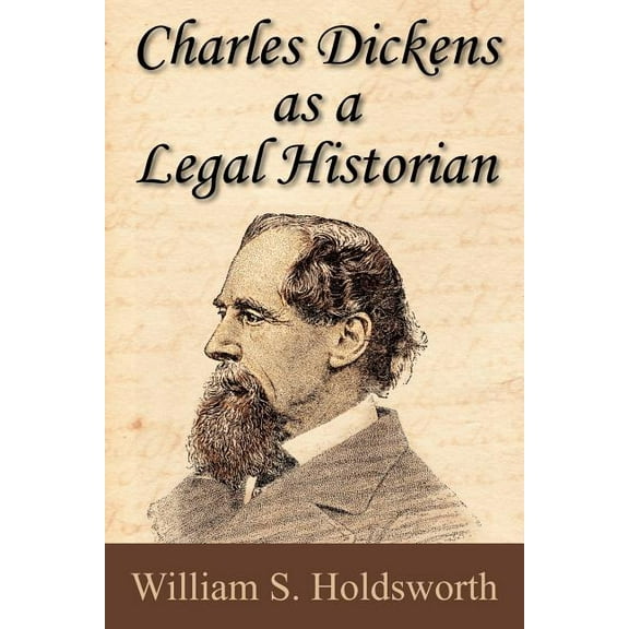 Charles Dickens as a Legal Historian (Paperback)