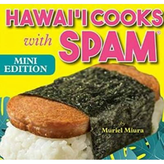 Hawaii Cooks with Spam (mini edition)