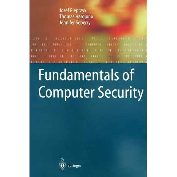 Monographs in Theoretical Computer Scien Fundamentals of Computer Security, (Hardcover)