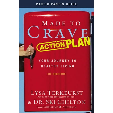 Medication Action Plan - Made to Crave Action Plan Participant's Guide : Your Journey to Healthy Living
