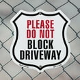 thumbnail image 5 of Please Do Not Block Driveway (2 Pack) 12 inch X 12 inch Shield Shaped Commercial Grade Plastic Signs Weather Resistant Made in the USA, 5 of 6