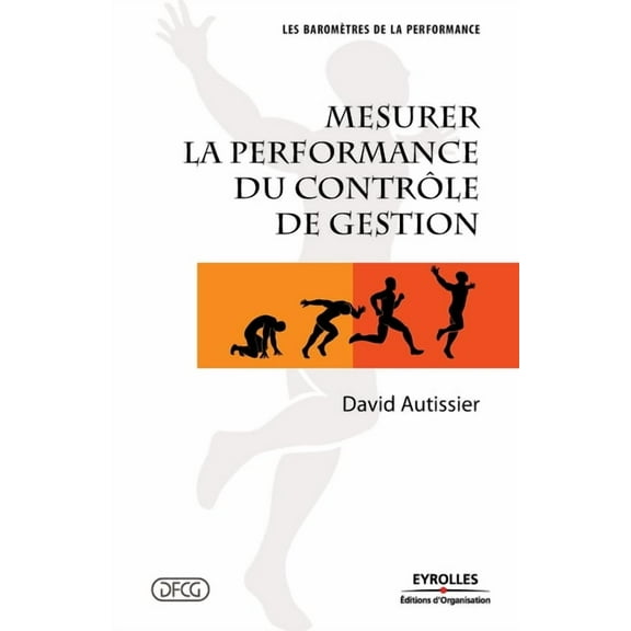 Mesurer la performance du contrôle de gestion (Paperback)