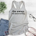 thumbnail image 2 of Go Away I'm Introverting Tank Top, Ladies Racerback Tank Top, Awkward Tank, Introvert Tank, Silver Gray, Large, 2 of 3