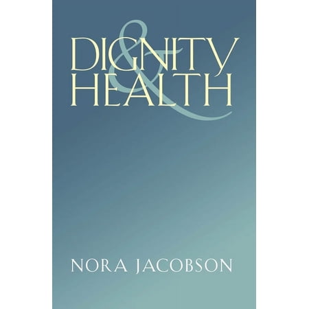 Dignity and Health, (Paperback)
