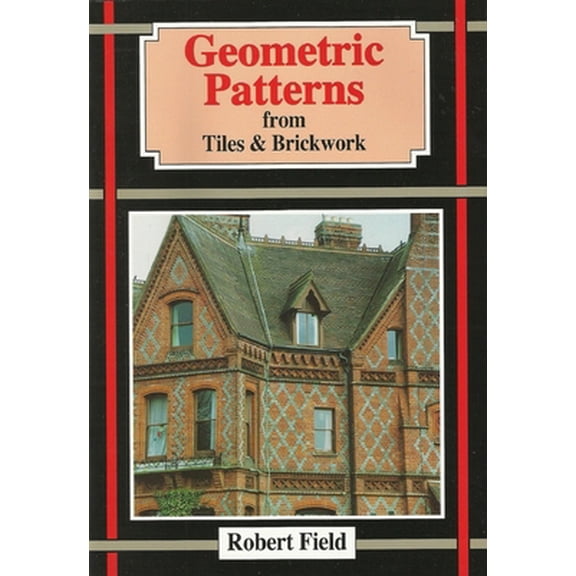 Pre-Owned Geometric Patterns from Tiles and Brickwork: And How to Draw Them (Paperback) 1899618120 9781899618125