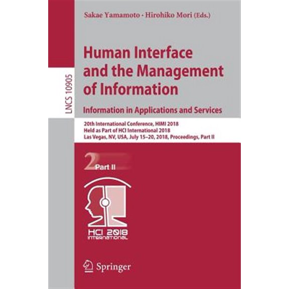 Pre-Owned Human Interface and the Management of Information. Information in Applications and Services: 20th International Conferen, (Paperback)