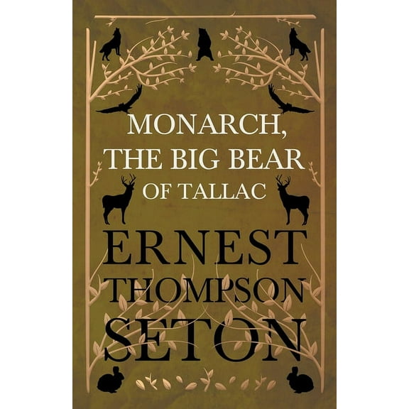 Monarch, the Big Bear of Tallac, (Paperback)