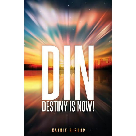 Din: Destiny is Now!, (Paperback)