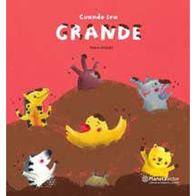 CUÁNDO SEA GRANDE PLANETALECTOR MEXICO Pasta Blanda