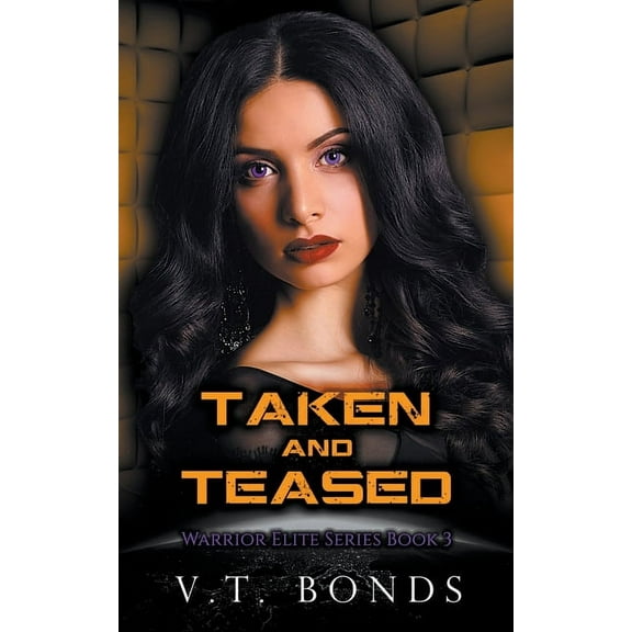 Warrior Elite Taken and Teased, Book 3, (Paperback)