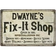 thumbnail image 1 of DWAYNE'S Fix-It Shop Sign Grandpa Dad Wall Decor 12 x 18 Matte Finish Metal 112180006259, 1 of 1