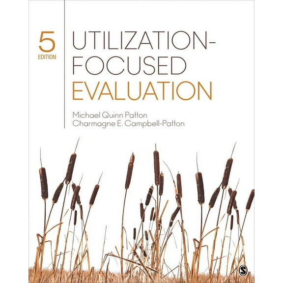 Utilization-Focused Evaluation, (Paperback)