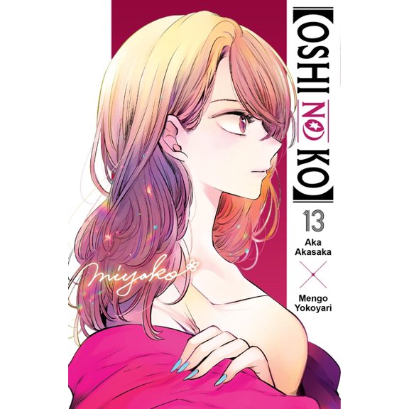 [Oshi No Ko] [Oshi No Ko], Vol. 13: Volume 13, Book 13, (Paperback)