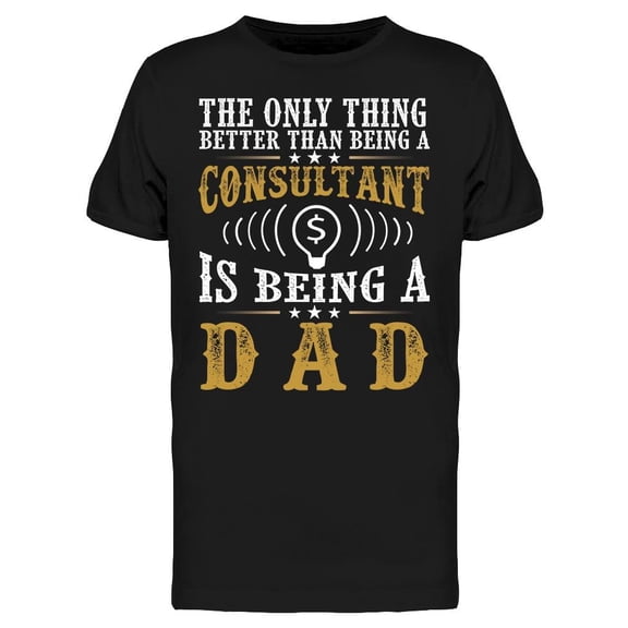 The Only Thing Better Than, Text T-Shirt Men -Image by Shutterstock, Male XX-Large