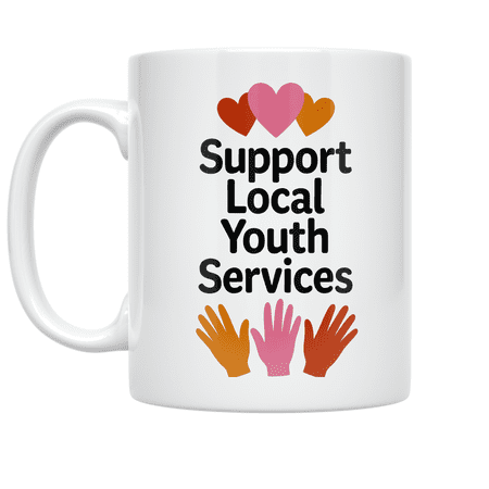 Support Local Youth Services - Community Advocate - 11 oz Ceramic Coffee Mug