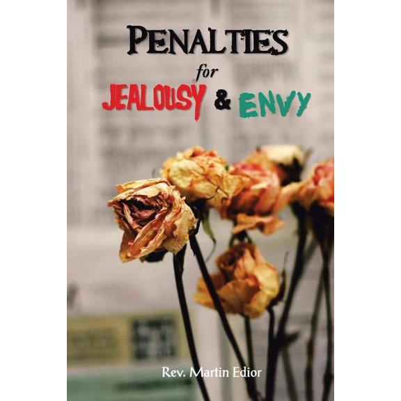 Penalties for Jealousy & Envy