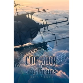 Pre-Owned Corsair and the Sky Pirates (Paperback) 1959860070 9781959860075
