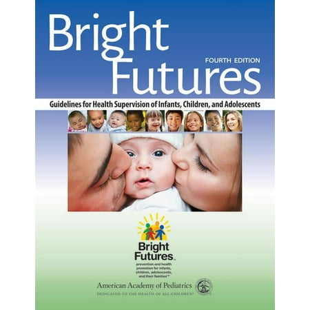 UPC: 9781610020220 | Bright Futures: Guidelines for Health Supervision of Infants  Children  and Adolescents  9781610020220  Paperback  Fourth