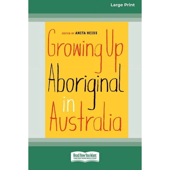Growing Up Aboriginal in Australia (16pt Large Print Edition), (Paperback)