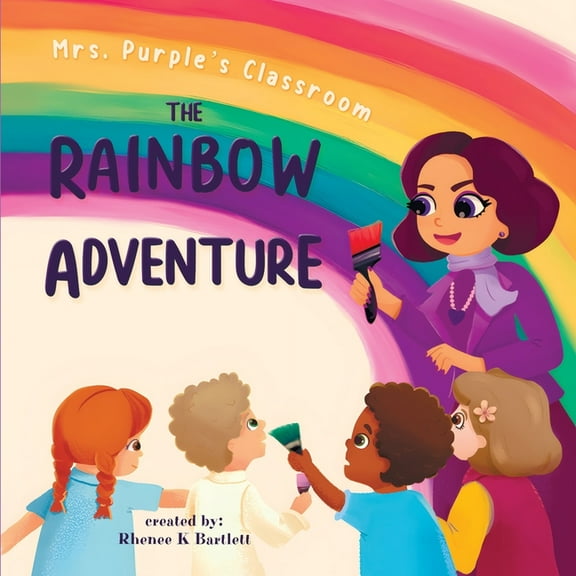 Mrs. Purple's Classroom The Rainbow Adventure, Book 1, (Paperback)