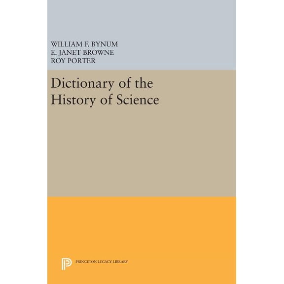 Princeton Legacy Library Dictionary of the History of Science, Book 533, (Hardcover)