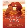 thumbnail image 1 of Just Say Yes: A Strictly Business Novel, 1 of 4