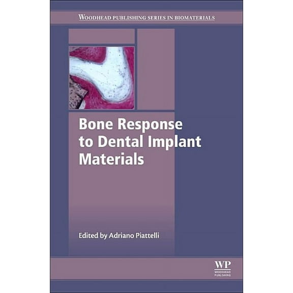 Woodhead Publishing Biomaterials Bone Response to Dental Implant Materials, (Hardcover)