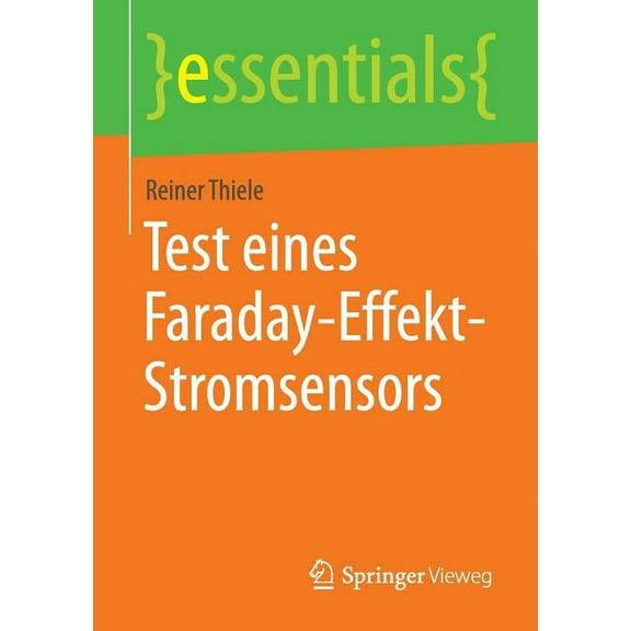 Essentials Test Eines Faraday-Effekt-Stromsensors, (Paperback)