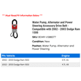 thumbnail image 2 of Water Pump, Alternator and Power Steering Accessory Drive Belt - Compatible with 2002 - 2003 Dodge Ram 1500, 2 of 2