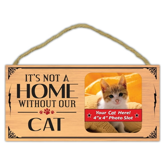 Wooden Decorative Pet Sign: It's Not A Home Without Our Cat (Picture Frame)