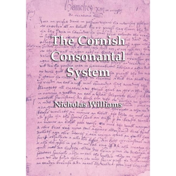 The Cornish Consonantal System, (Paperback)